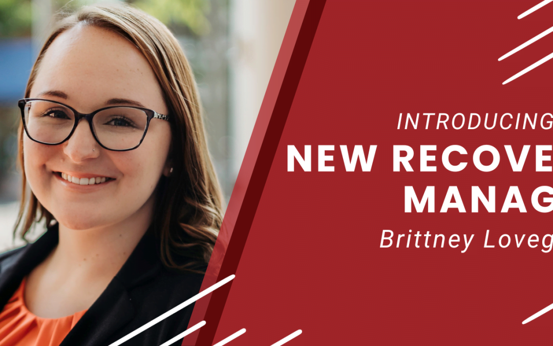 Introducing Our New Recovery Manager: Brittney Lovegrove