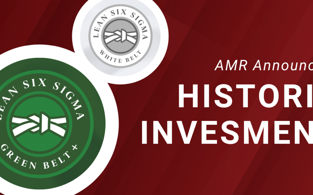 AMR Announces Historic Investment